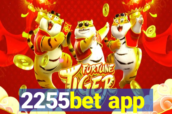 2255bet app